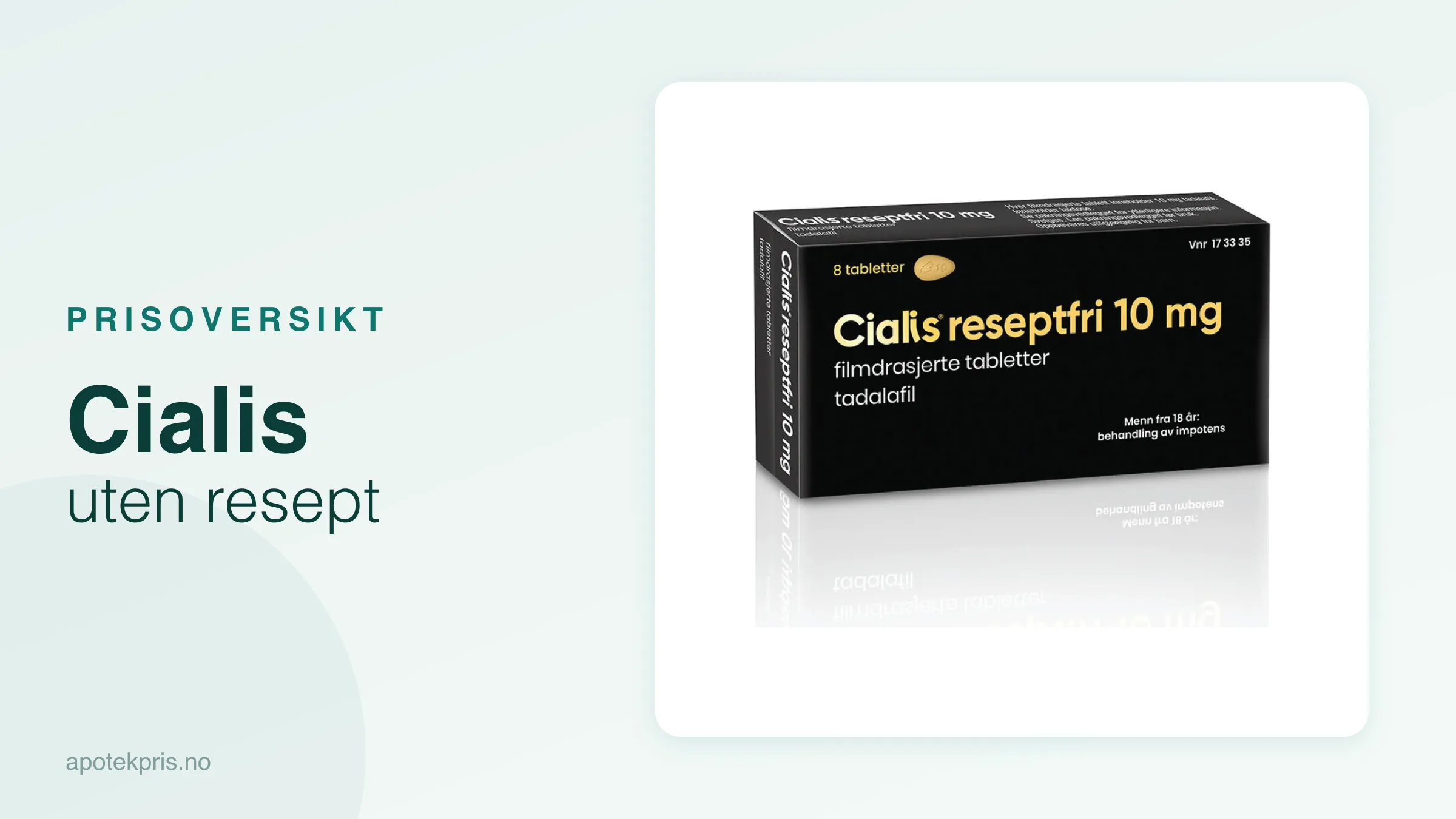 Cialis uten resept: Cialis reseptfri 10 mg, prissammenligning hos norske apotek